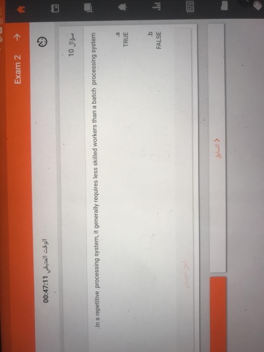 Exam 2 00:47:11 10 In a repetitive processing