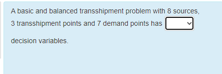 pls quicklyyyy A basic and balanced transshipment