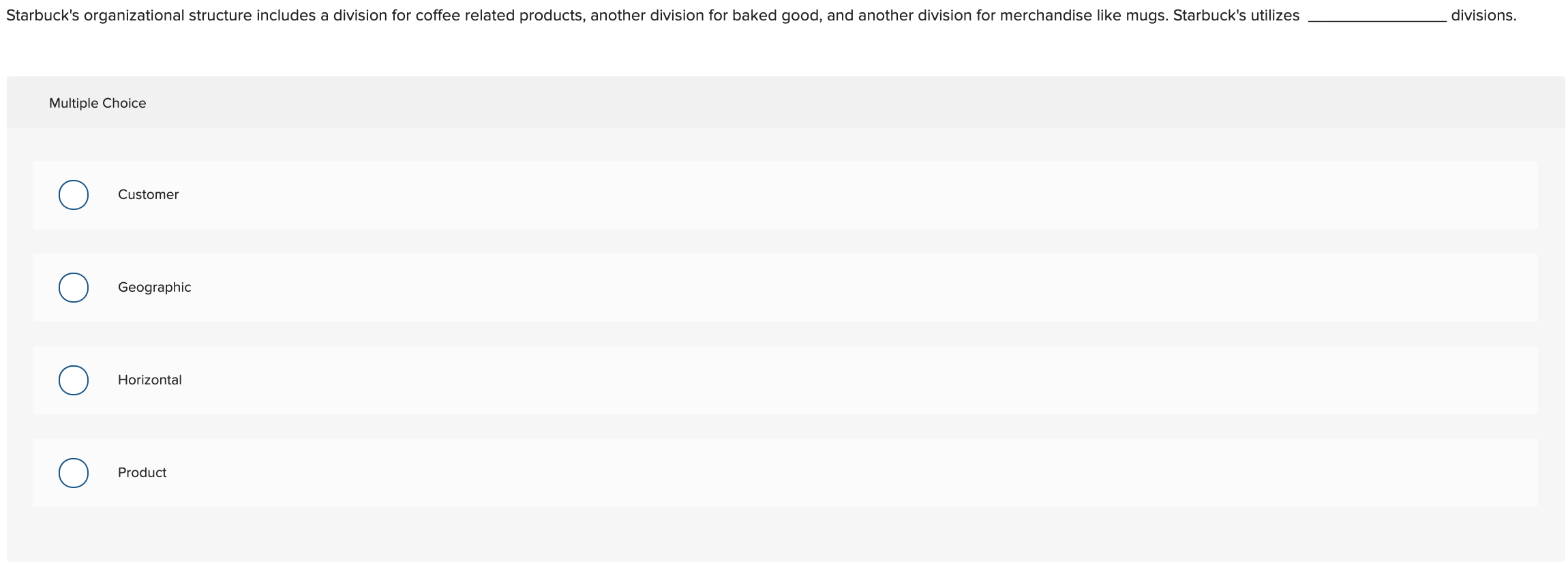Starbuck's organizational structure includes a