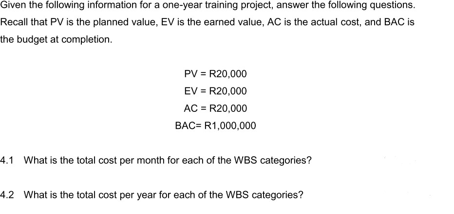 Given the following information for a one-year