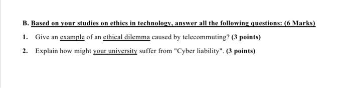 Ethics please help B. Based on your studies on