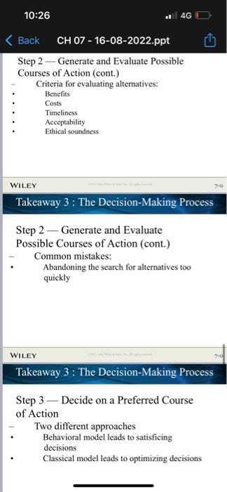 1. Decision making is a process. Support your