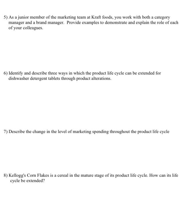 5) As a junior member of the marketing team at