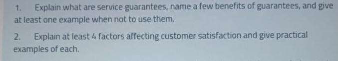 1. Explain what are service guarantees, name a