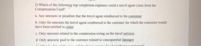 2) Which of the following trip completion