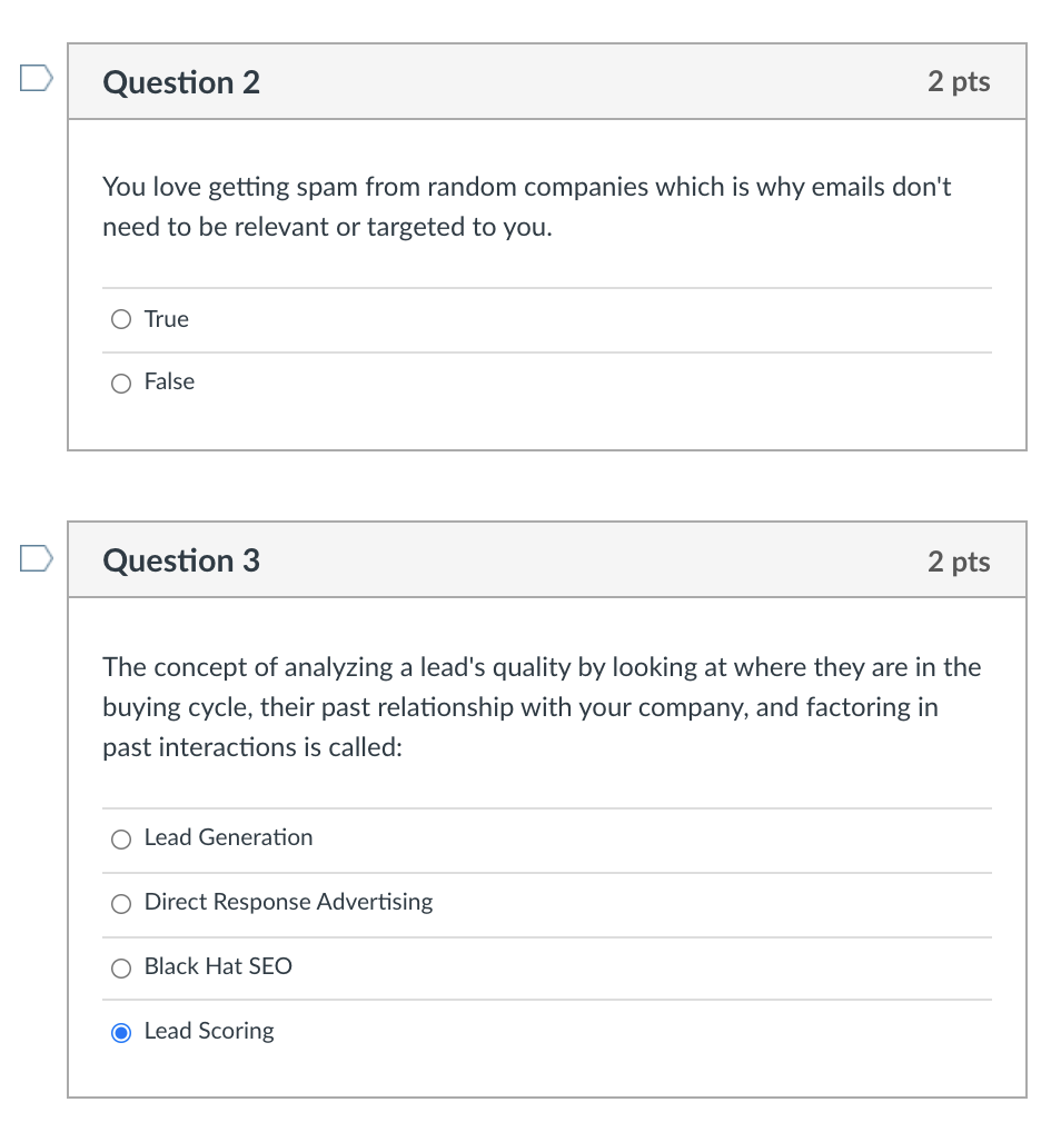 Question 2 2 pts You love getting spam from