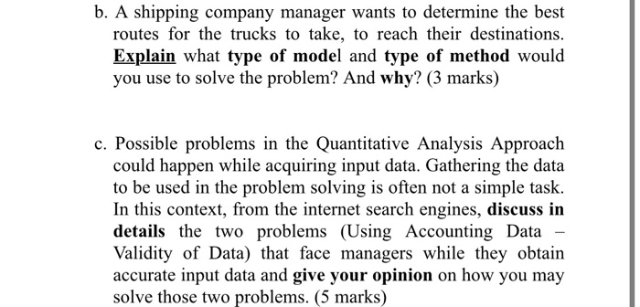 b. A shipping company manager wants to determine