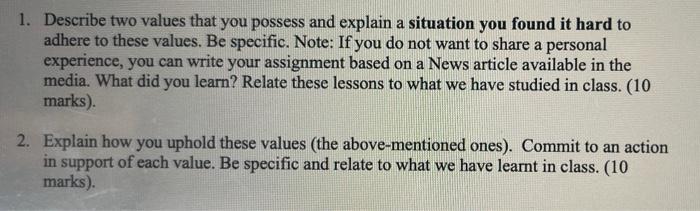 1. Describe two values that you possess and