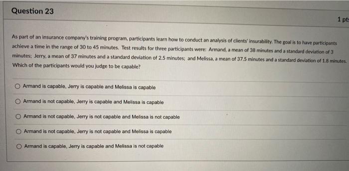 Question 23 1 pts As part of an insurance