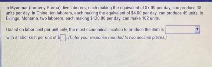 In Myanmar (formerly Burma), five laborers, each