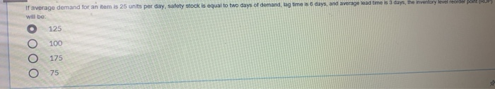 If average demand for an item is 25 units per