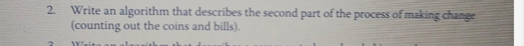 Write an algorithm that describes the second part