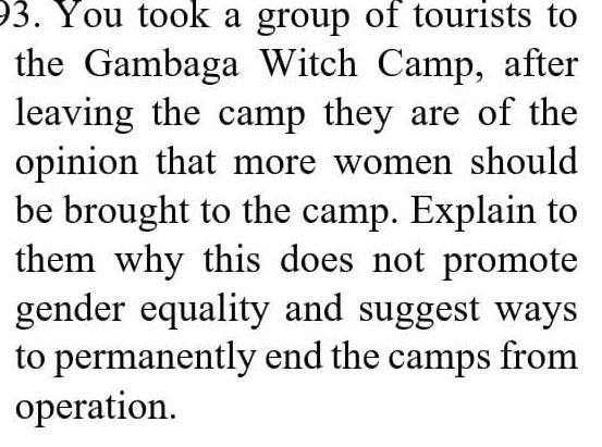 3. You took a group of tourists to the Gambaga