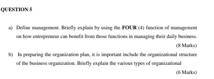 QUESTION 5 a) Define management. Briefly explain