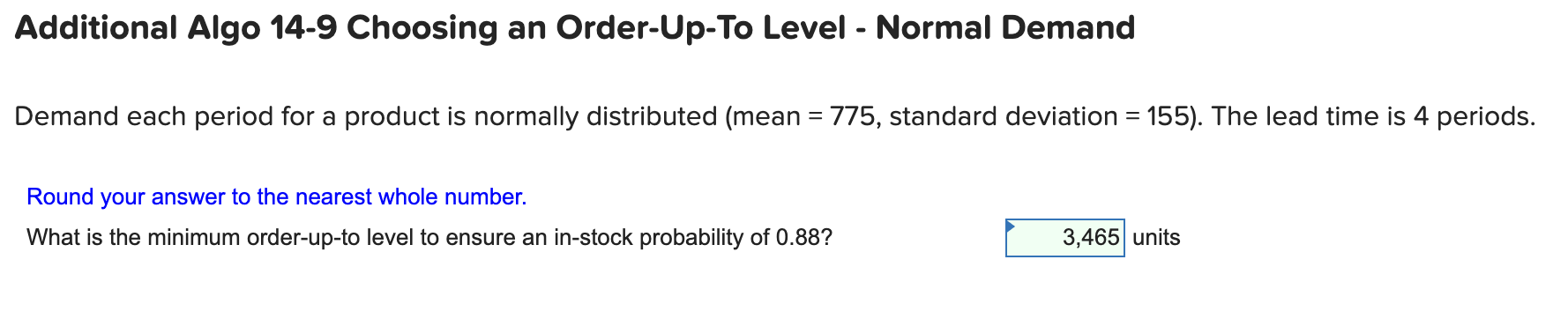 Additional Algo 14-9 Choosing an Order-Up-To