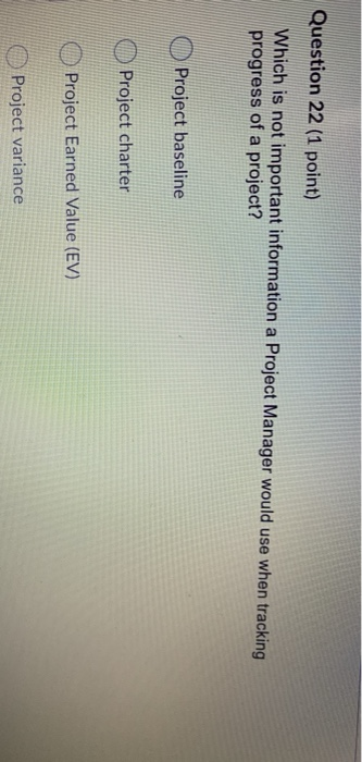 Question 22 (1 point) Which is not important