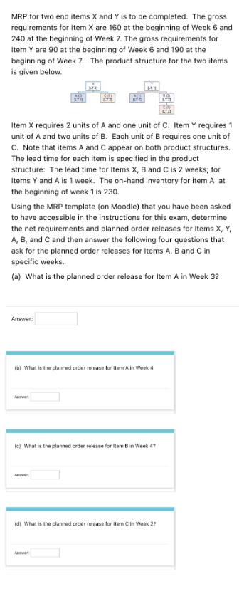 MRP for two end items X and Y is to be completed.