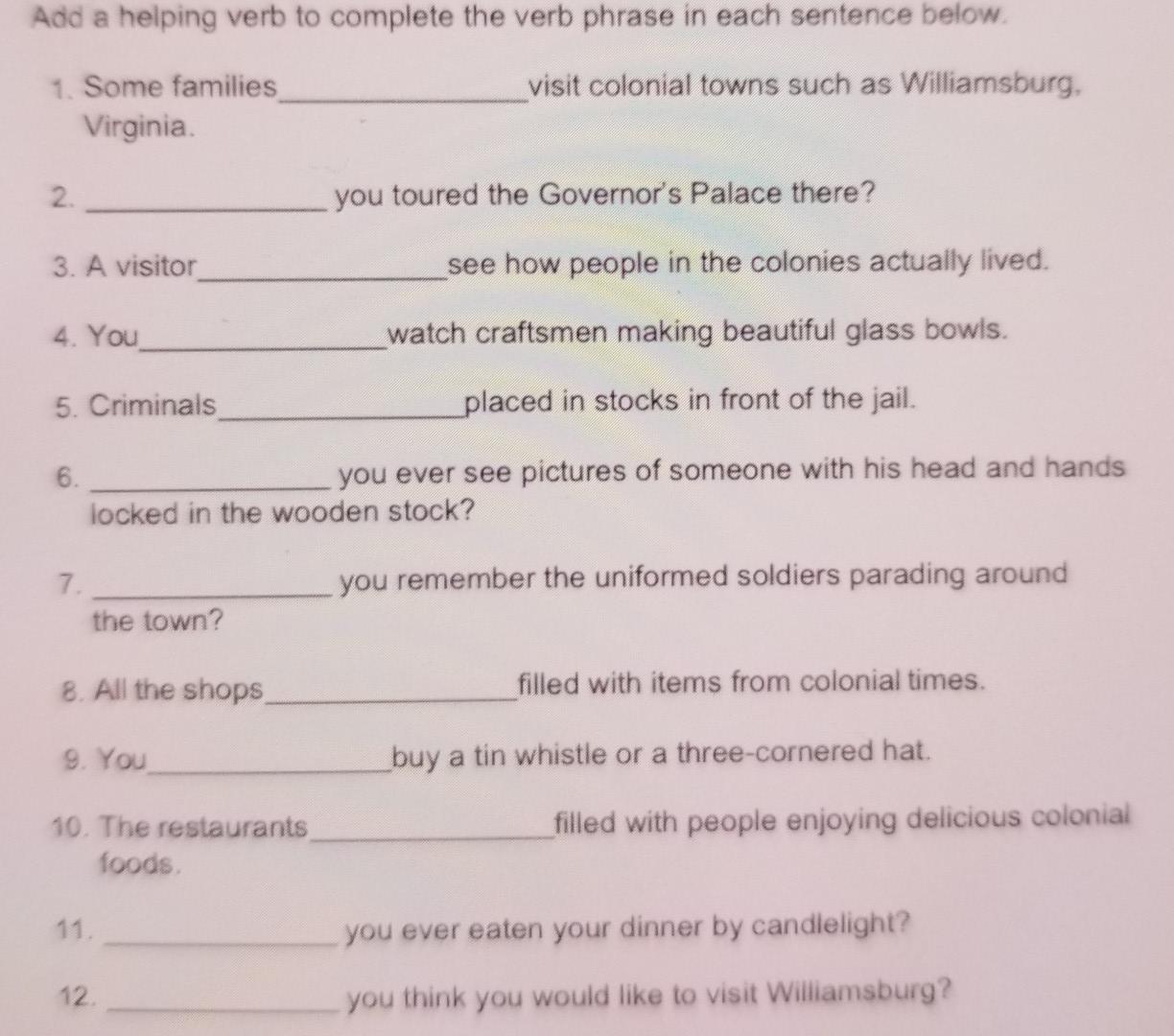 help please Add a helping verb to complete the