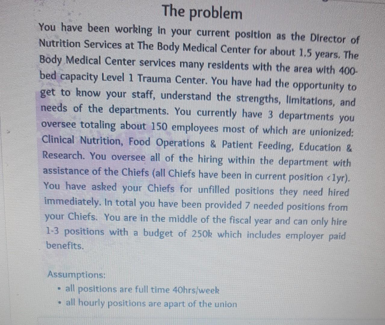 The problem You have been working in your current