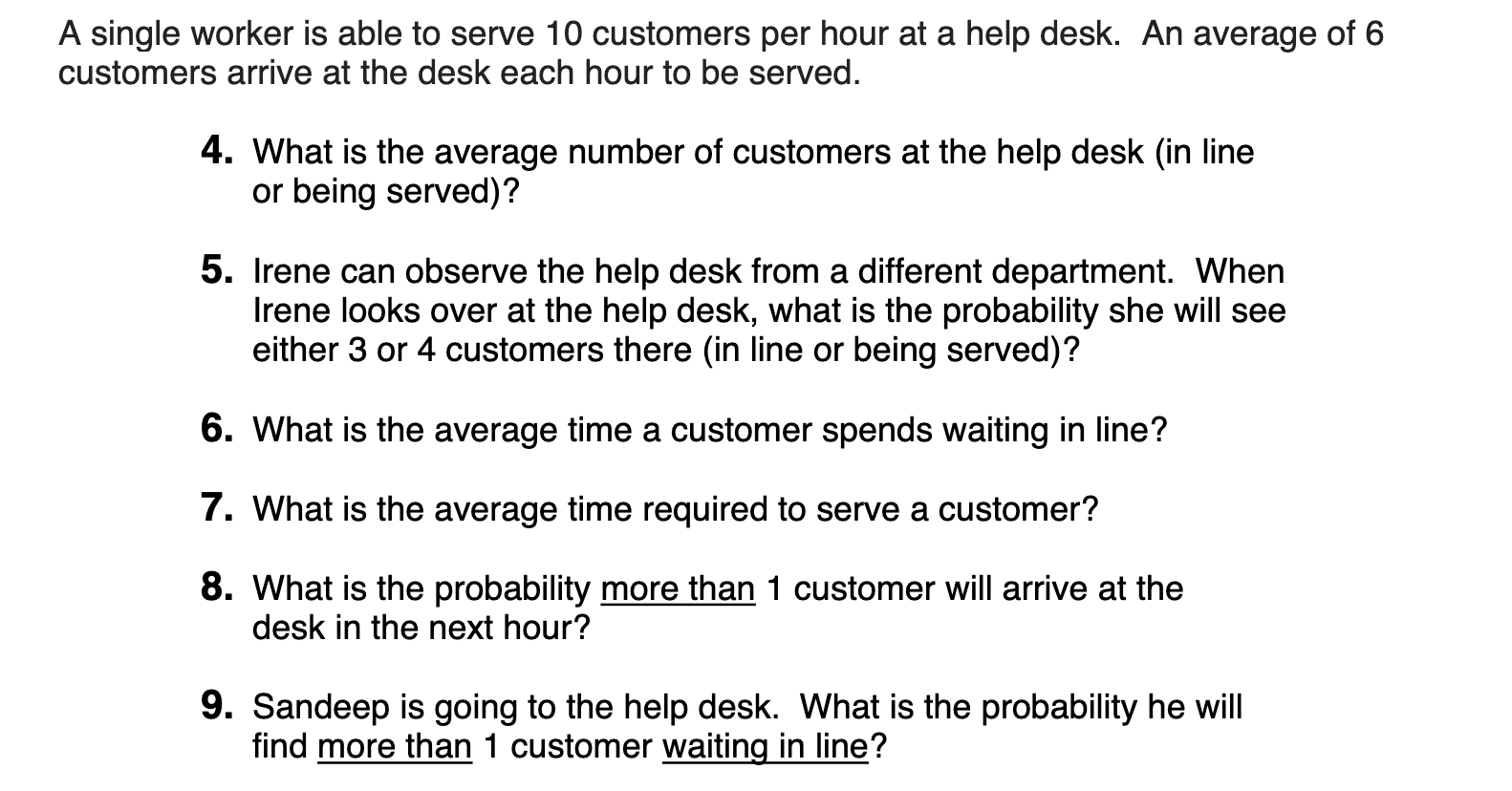 A single worker is able to serve 10 customers per
