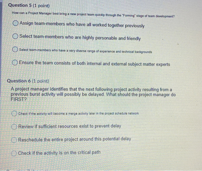 Question 5 (1 point) How can a Project Manager