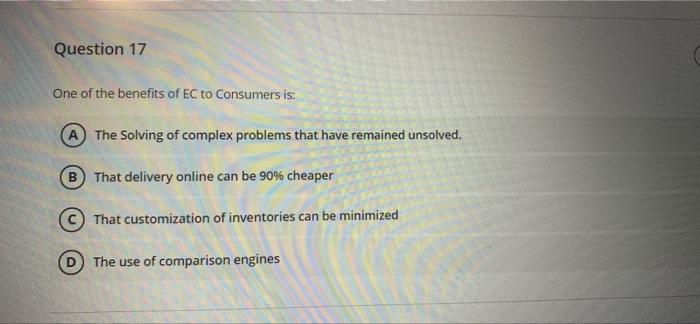 Question 17 One of the benefits of EC to
