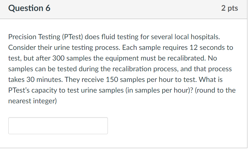 Question 6 2 pts Precision Testing (PTest) does