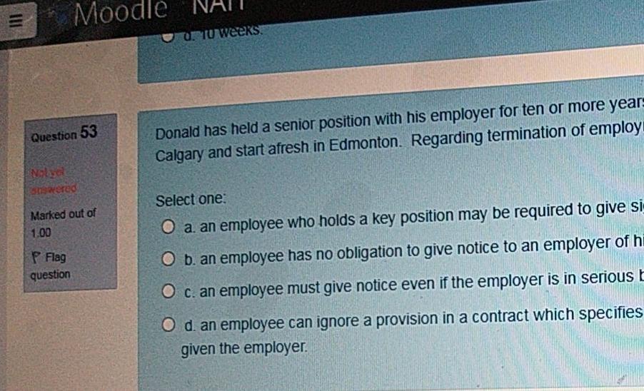 Moodle Tu Weeks. Question 53 Donald has held a