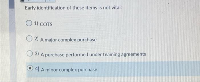Early identification of these items is not vital:
