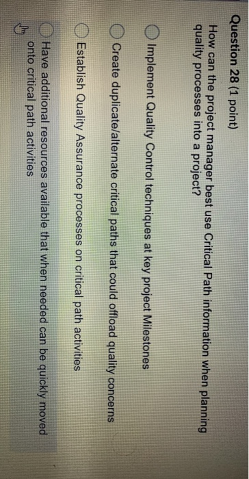 Question 27 (1 point) A Project Manager is