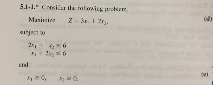 solve part (e) uaing a method called :simplex