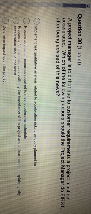 Question 27 (1 point) A Project Manager is