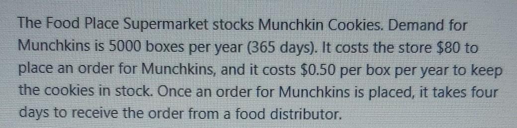 a. determine optimal order size. b. determine