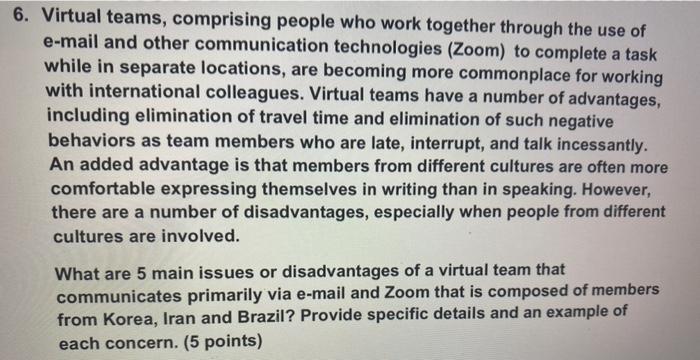 6. Virtual teams, comprising people who work