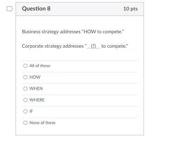 D Question 6 10 pts Which are the 3 corporate