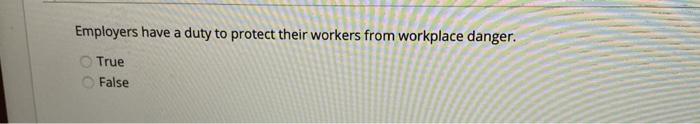 Employers have a duty to protect their workers