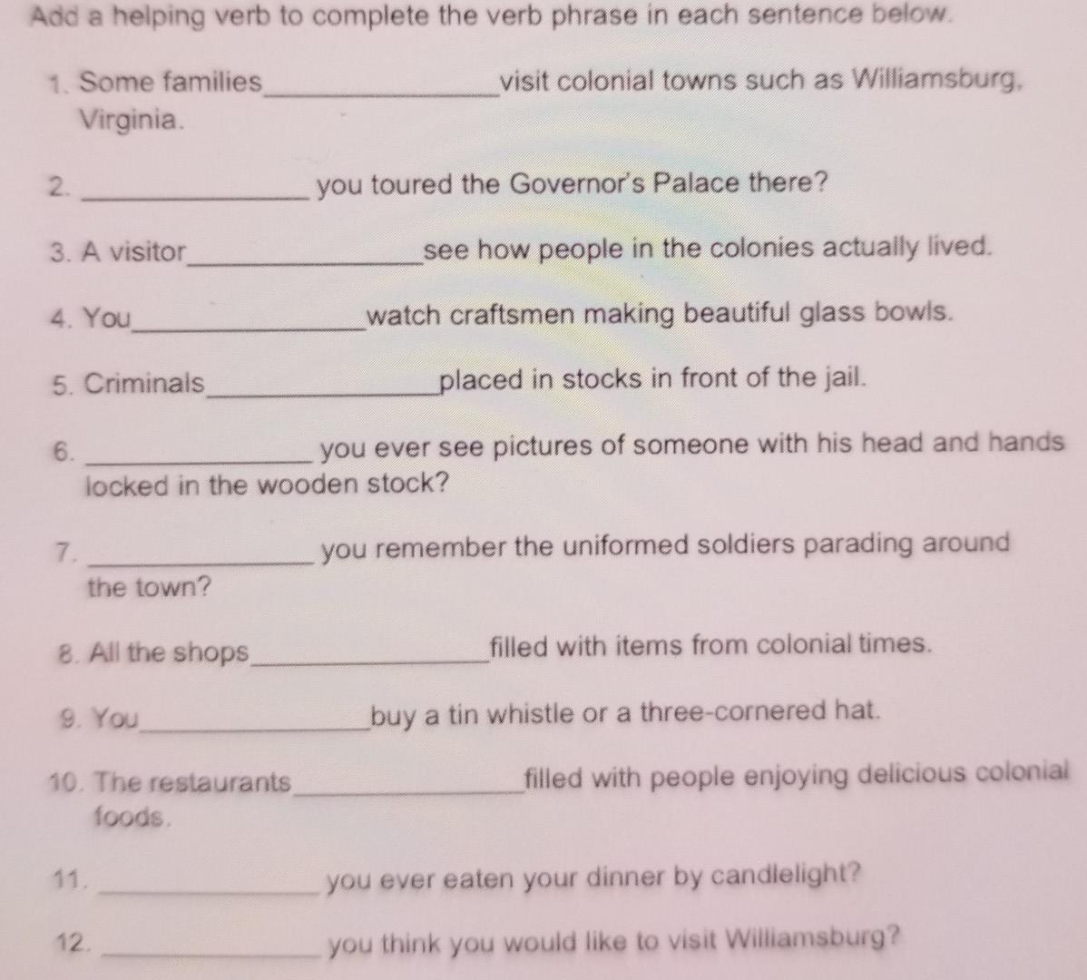 help please Add a helping verb to complete the