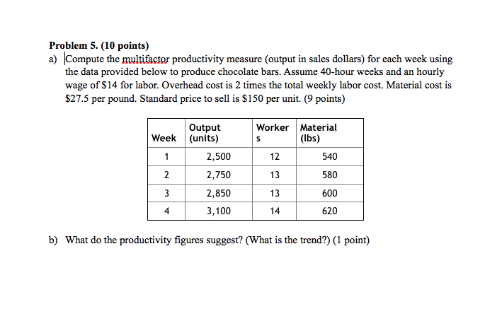 Please Show Work! Problem 5. (10 points) a)