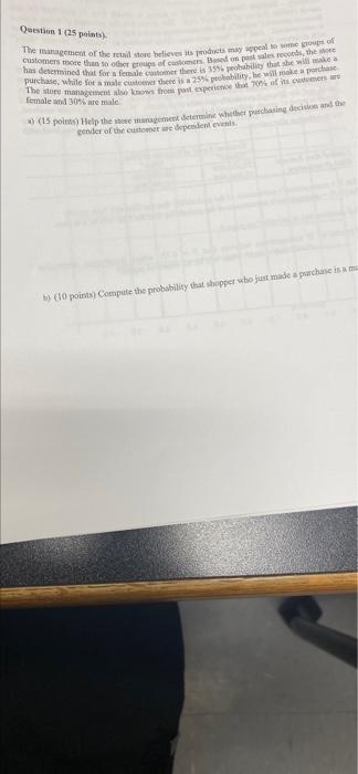 Question 1 (25 points) The management of the
