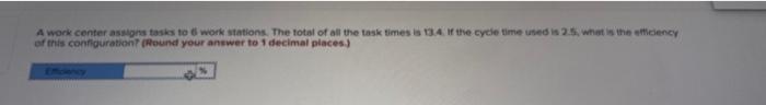 A work center assigns tasks to 6 work stations.