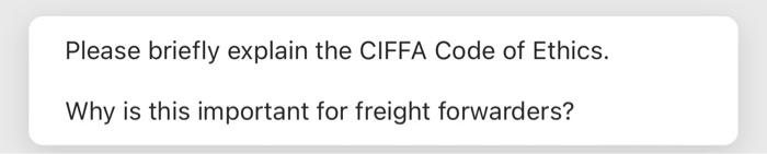 asap Please briefly explain the CIFFA Code of