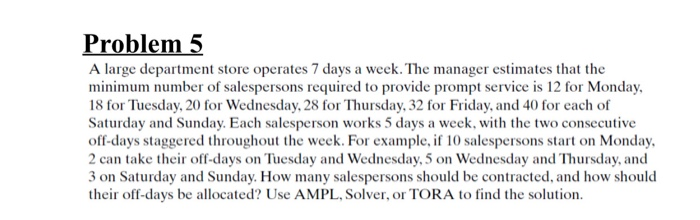 Problem 5 A large department store operates 7
