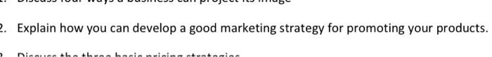 2. Explain how you can develop a good marketing