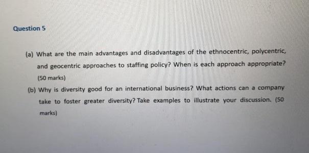 Question 5 (a) What are the main advantages and