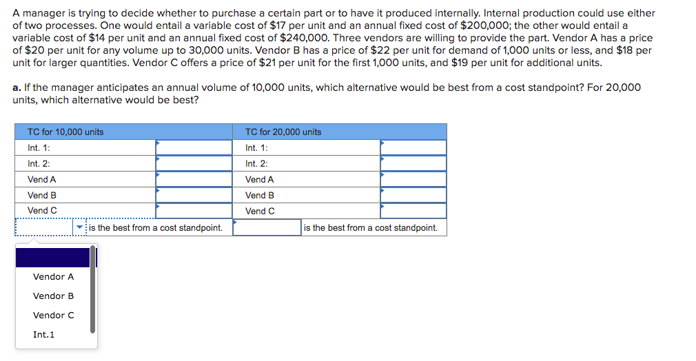 A manager is trying to decide whether to purchase