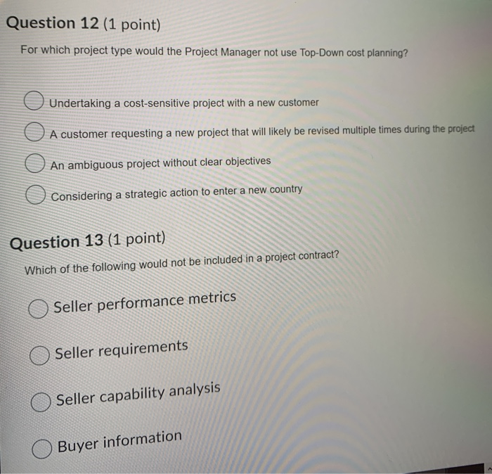 Question 12 (1 point) For which project type