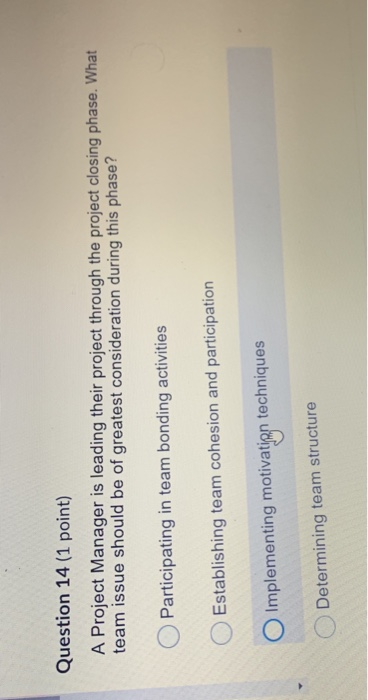 Question 13 (1 point) Which answer best describes