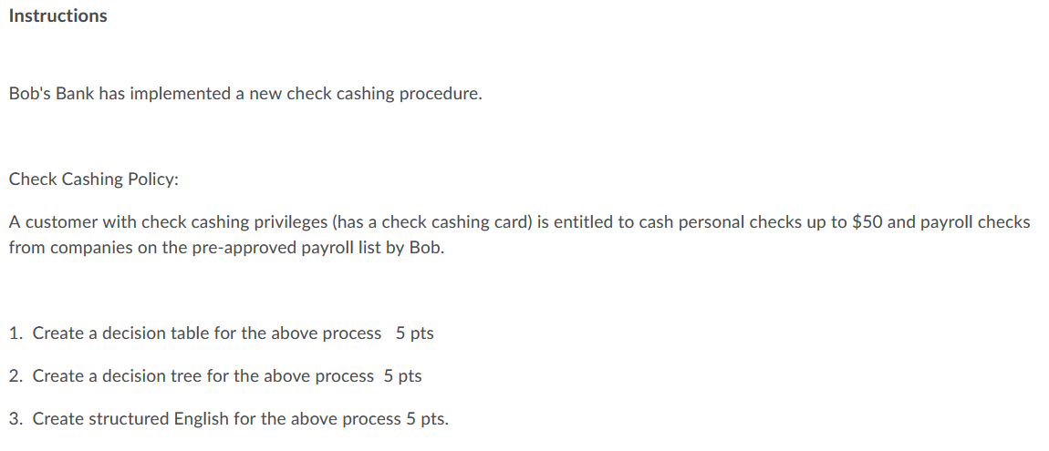 Instructions Bob's Bank has implemented a new