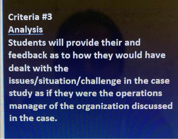 Criteria #3 Analysis Students will provide their