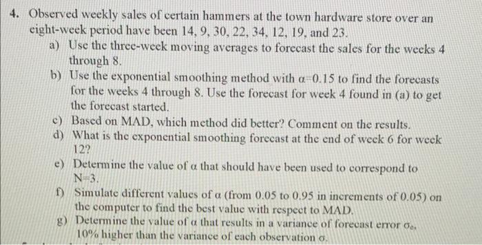plz solve question e f g 4. Observed weekly sales